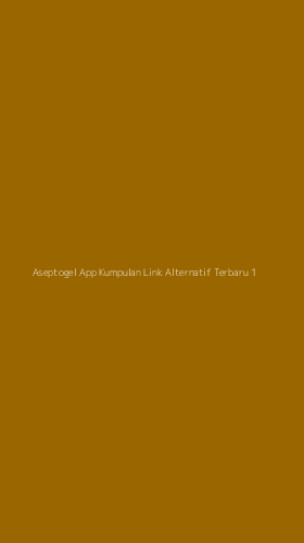 Tampilan Antarmuka Aplikasi Aseptogel App Kumpulan Link Alternatif Terbaru - 1