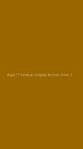 Tampilan Antarmuka Aplikasi Asgar77 Panduan Lengkap Bermain Aman - 2