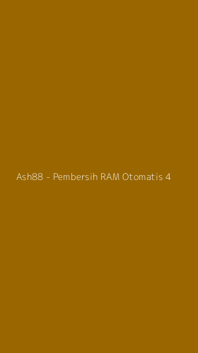 Tampilan Antarmuka Aplikasi Ash88 - Pembersih RAM Otomatis - 4
