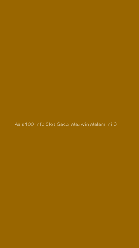 Tampilan Antarmuka Aplikasi Asia100 Info Slot Gacor Maxwin Malam Ini - 3
