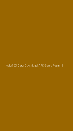 Tampilan Antarmuka Aplikasi Asia123 Cara Download Apk Game Resmi - 3