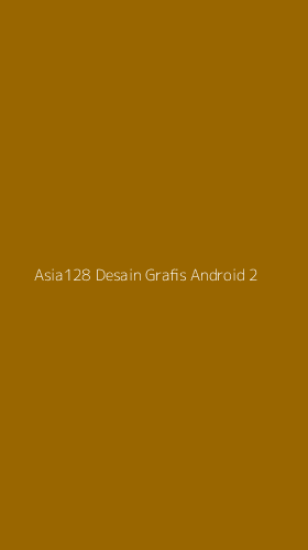 Tampilan Antarmuka Aplikasi Asia128 Desain Grafis Android - 2