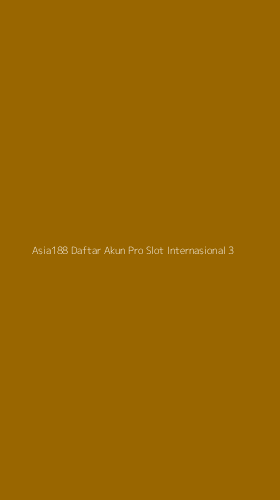 Tampilan Antarmuka Aplikasi Asia188 Daftar Akun Pro Slot Internasional - 3