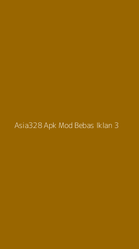 Tampilan Antarmuka Aplikasi Asia328 Apk Mod Bebas Iklan - 3