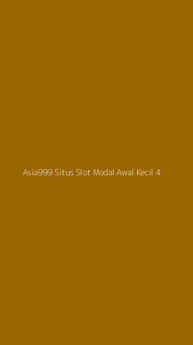 Tampilan Antarmuka Aplikasi Asia999 Situs Slot Modal Awal Kecil - 4