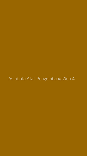 Tampilan Antarmuka Aplikasi Asiabola Alat Pengembang Web - 4