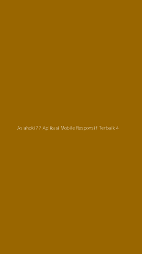 Tampilan Antarmuka Aplikasi Asiahoki77 Aplikasi Mobile Responsif Terbaik - 4