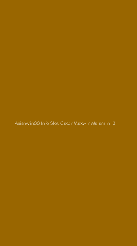 Tampilan Antarmuka Aplikasi Asianwin88 Info Slot Gacor Maxwin Malam Ini - 3