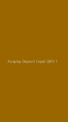 Tampilan Antarmuka Aplikasi Asiaplay Deposit Cepat Qris - 1