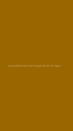 Tampilan Antarmuka Aplikasi Asiaroyal88 Bandar Online Dengan Winrate Tertinggi - 2