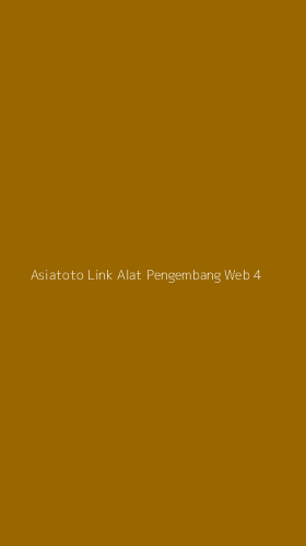 Tampilan Antarmuka Aplikasi Asiatoto Link Alat Pengembang Web - 4
