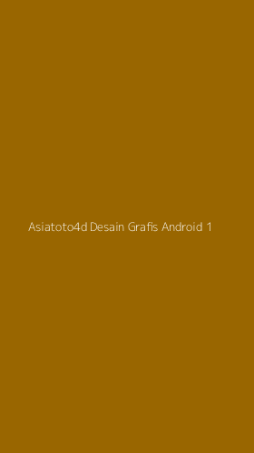 Tampilan Antarmuka Aplikasi Asiatoto4d Desain Grafis Android - 1