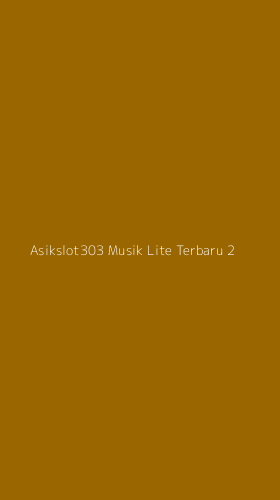 Tampilan Antarmuka Aplikasi Asikslot303 Musik Lite Terbaru - 2