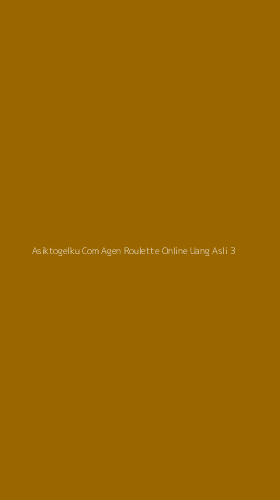 Tampilan Antarmuka Aplikasi Asiktogelku Com Agen Roulette Online Uang Asli - 3