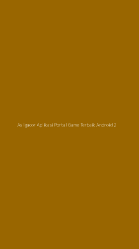 Tampilan Antarmuka Aplikasi Asligacor Aplikasi Portal Game Terbaik Android - 2