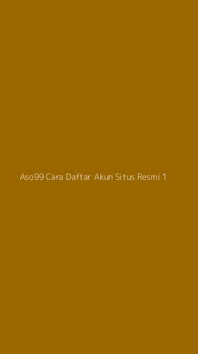 Tampilan Antarmuka Aplikasi Aso99 Cara Daftar Akun Situs Resmi - 1