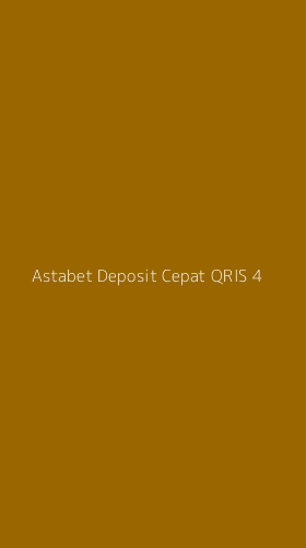 Tampilan Antarmuka Aplikasi Astabet Deposit Cepat Qris - 4