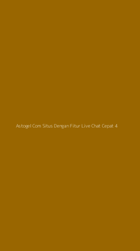 Tampilan Antarmuka Aplikasi Astogel Com Situs Dengan Fitur Live Chat Cepat - 4