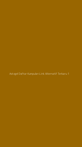 Tampilan Antarmuka Aplikasi Astogel Daftar Kumpulan Link Alternatif Terbaru - 1