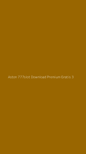 Tampilan Antarmuka Aplikasi Aston 777slot Download Premium Gratis - 3