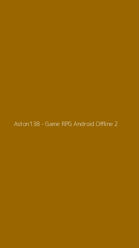 Tampilan Antarmuka Aplikasi Aston138 - Game RPG Android Offline - 2