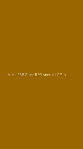 Tampilan Antarmuka Aplikasi Aston138 Game Rpg Android Offline - 4