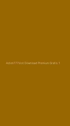 Tampilan Antarmuka Aplikasi Aston777slot Download Premium Gratis - 1
