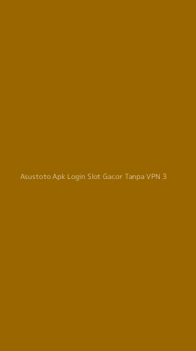 Tampilan Antarmuka Aplikasi Asustoto Apk Login Slot Gacor Tanpa Vpn - 3