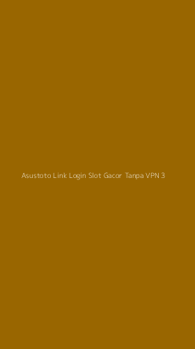 Tampilan Antarmuka Aplikasi Asustoto Link Login Slot Gacor Tanpa Vpn - 3