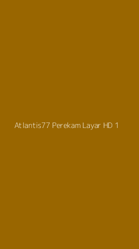 Tampilan Antarmuka Aplikasi Atlantis77 Perekam Layar Hd - 1
