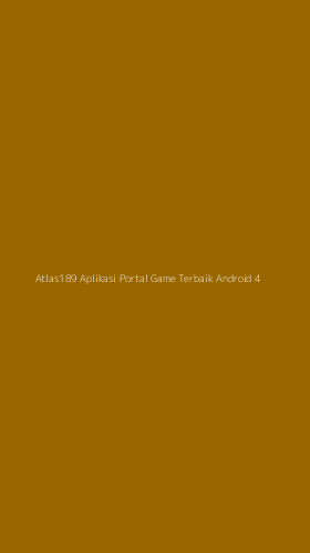 Tampilan Antarmuka Aplikasi Atlas189 Aplikasi Portal Game Terbaik Android - 4