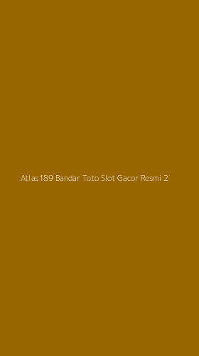 Tampilan Antarmuka Aplikasi Atlas189 Bandar Toto Slot Gacor Resmi - 2