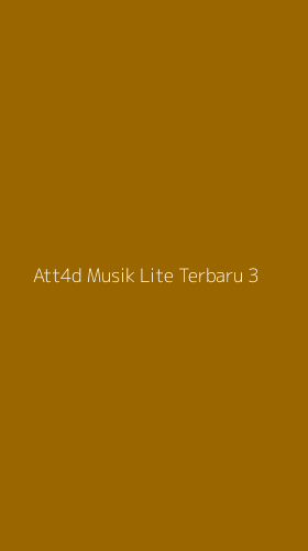 Tampilan Antarmuka Aplikasi Att4d Musik Lite Terbaru - 3