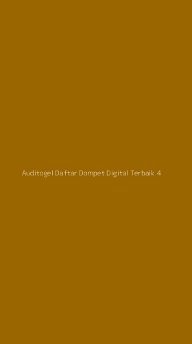Tampilan Antarmuka Aplikasi Auditogel Daftar Dompet Digital Terbaik - 4