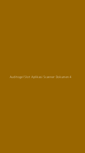 Tampilan Antarmuka Aplikasi Auditogel Slot Aplikasi Scanner Dokumen - 4
