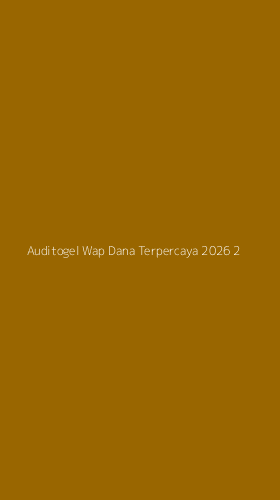 Tampilan Antarmuka Aplikasi Auditogel Wap Dana Terpercaya 2026 - 2