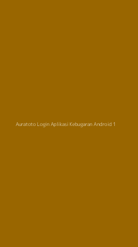 Tampilan Antarmuka Aplikasi Auratoto Login Aplikasi Kebugaran Android - 1