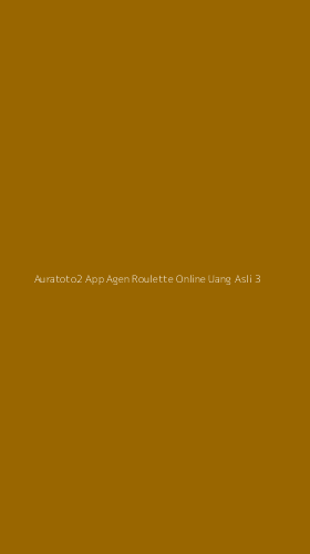 Tampilan Antarmuka Aplikasi Auratoto2 App Agen Roulette Online Uang Asli - 3