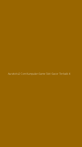 Tampilan Antarmuka Aplikasi Auratoto2 Com Kumpulan Game Slot Gacor Terbaik - 4