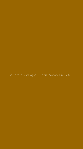 Tampilan Antarmuka Aplikasi Auroratoto2 Login Tutorial Server Linux - 4