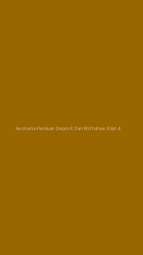 Tampilan Antarmuka Aplikasi Australia Panduan Deposit Dan Withdraw Kilat - 4