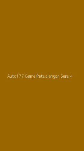Tampilan Antarmuka Aplikasi Auto177 Game Petualangan Seru - 4