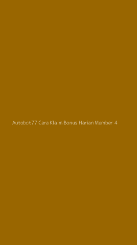 Tampilan Antarmuka Aplikasi Autobot77 Cara Klaim Bonus Harian Member - 4