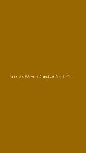 Tampilan Antarmuka Aplikasi Autoslot88 Anti Rungkad Pasti Jp - 1