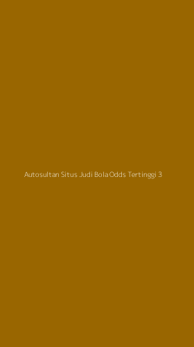 Tampilan Antarmuka Aplikasi Autosultan Situs Judi Bola Odds Tertinggi - 3