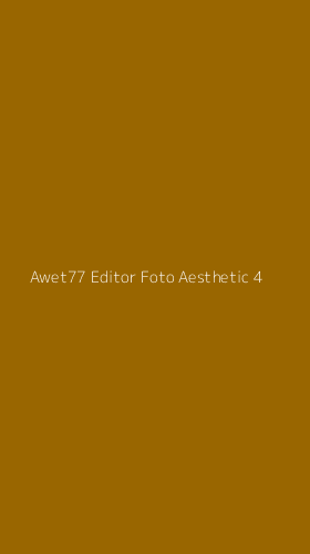 Tampilan Antarmuka Aplikasi Awet77 Editor Foto Aesthetic - 4
