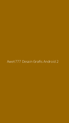 Tampilan Antarmuka Aplikasi Awet777 Desain Grafis Android - 2