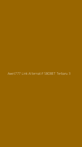 Tampilan Antarmuka Aplikasi Awet777 Link Alternatif Sbobet Terbaru - 3