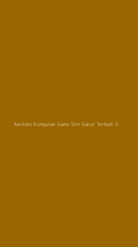 Tampilan Antarmuka Aplikasi Awitoto Kumpulan Game Slot Gacor Terbaik - 3