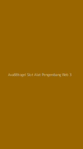 Tampilan Antarmuka Aplikasi Axa88togel Slot Alat Pengembang Web - 3